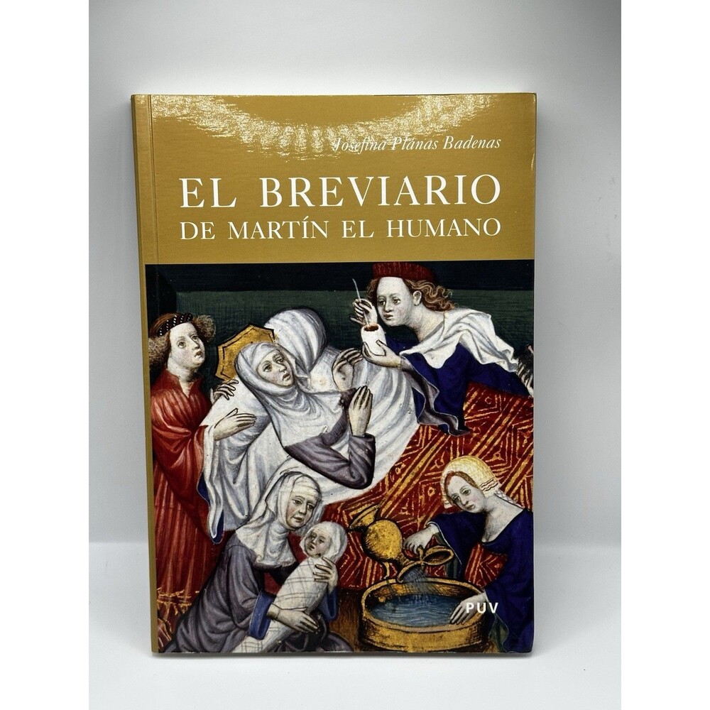 El Breviario de Martin el Humano Josefina Planas Badenas PUV Spanish Art Book